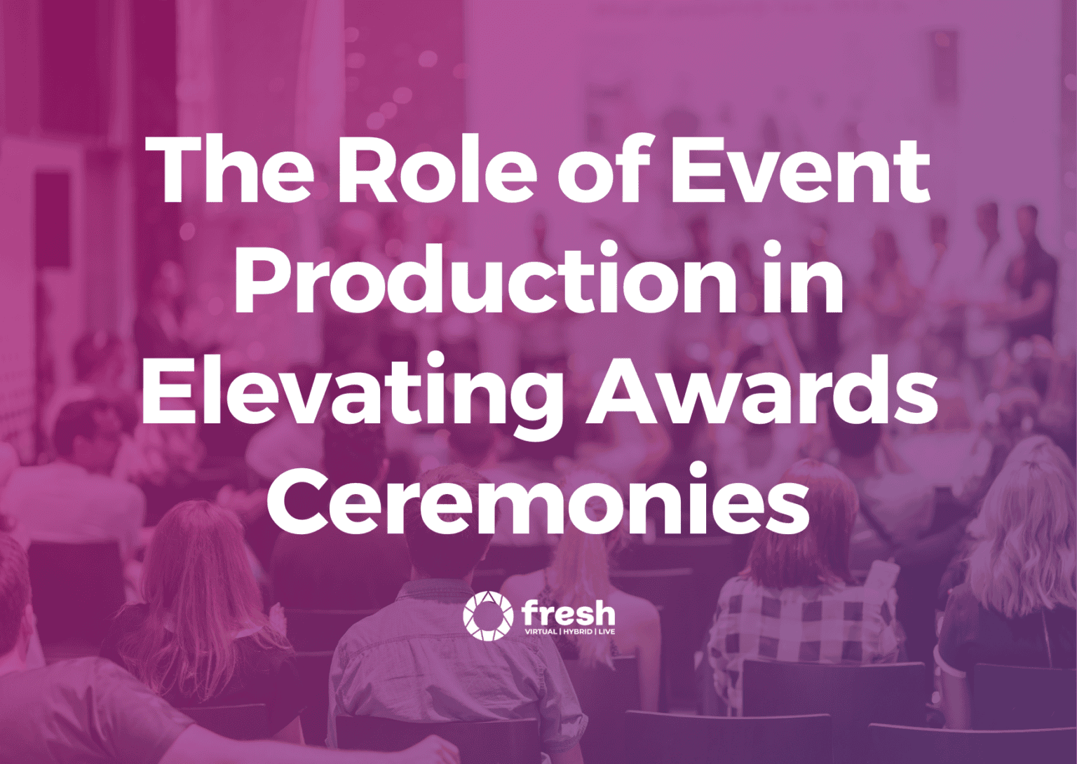 Fresh Productions - Events | Video | Digital | Design