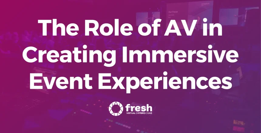 immersive event experiences