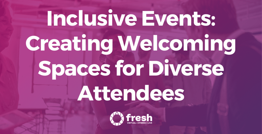 Inclusive events